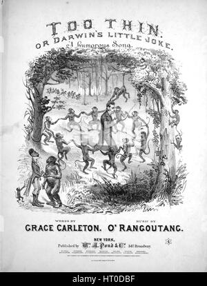 Sheet Music image de couverture de la chanson 'trop fin ou, Darwin's petite blague une chanson humoristique, avec des notes d'auteur original 'lecture mots par la grâce de la musique de Carleton par O'Rangoutang', United States, 1874. L'éditeur est répertorié comme "Wm. A. Pond et Co., 547 Broadway', la forme de la composition est "avec chœur trophique', l'instrumentation est 'piano et voix", la première ligne se lit "sur ma vie la plus étrange des choses maintenant à passer chaque jour, et l'illustration artiste est répertorié comme 'R. Teller 120 Wooster St. N. York'. Banque D'Images