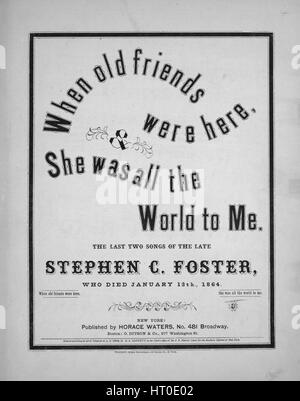 Sheet Music image de couverture de la chanson "il était tout le monde à moi', avec l'auteur original "Lecture notes de la dernière chanson [deux][s] de la fin Stephen C. Foster, qui est mort le 13 janvier, 1864 mots par le Dr Duffy Musique par Stephen C Foster, United States, 1864. L'éditeur est répertorié comme "Horace Waters, No481 Broadway', la forme de composition trophique est 'avec' s'abstenir, l'instrumentation est 'piano et voix", la première ligne se lit "Dans la triste et morne automne avec la chute des feuilles de la première ligne de s'abstenir pour si de rien à un autre, elle avait tout le monde pour moi [texte varie avec chaque ver Banque D'Images
