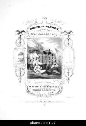 Sheet Music image de couverture de la chanson 'la mort de Warren, un chant national', avec l'auteur original "Lecture notes Écrit par Bernard Lavallé, écuyer, la musique composée par William R' Dempster, United States, 1843. L'éditeur est répertorié comme 'Oliver Ditson, 115 Washington St.', la forme de la composition est "par-composées', l'instrumentation est 'piano et voix", la première ligne se lit 'Quand le warcry de liberté a résonné dans les terres", et l'illustration artiste est répertorié comme "J.H. Bufford et Co.'s Lith.'. Banque D'Images