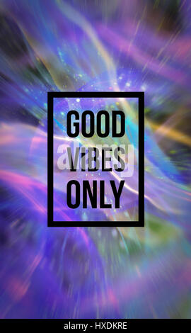 Bonnes vibrations seulement motivational quote sur abstract background liquide. Banque D'Images