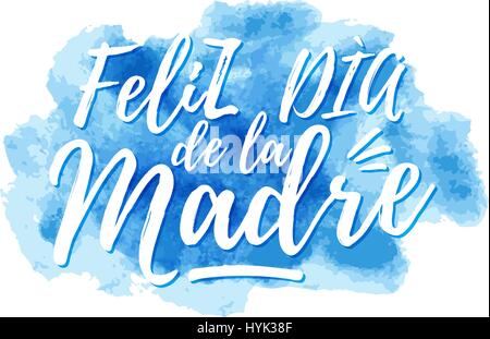 Feliz dia de la Madre, heureuse Mère s jour en espagnol Illustration de Vecteur