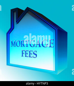 Les frais d'hypothèque Frais de prêt maison montre le rendu 3D Banque D'Images