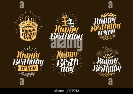 Joyeux anniversaire, l'étiquette. Belles lettres manuscrites. Jour de naissance, maison de symboles ou de logos. Vector illustration Illustration de Vecteur