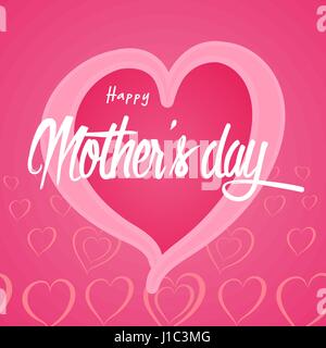 Happy Mother's Day Carte de Vœux. Inscription sur la calligraphie lettrage coeur illustration vectorielle. Illustration de Vecteur