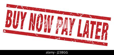 Square rouge grunge stamp achetez maintenant, payez plus tard Illustration de Vecteur