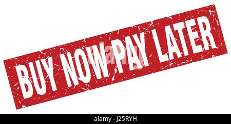 Square rouge grunge stamp achetez maintenant, payez plus tard Illustration de Vecteur