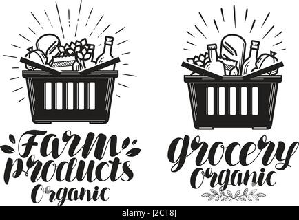 Panier avec des aliments frais. Produits de la ferme ou de l'épicerie, l'étiquette. Lettres manuscrites, calligraphie vector illustration Illustration de Vecteur