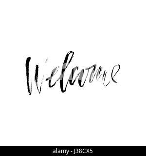 Bienvenue. Vector illustration. Carte de souhaits avec la calligraphie. Éléments de conception à la main. Noir et blanc moderne à sec inscription brosse. Illustration de Vecteur