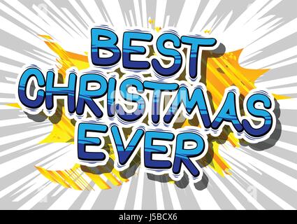 Best Christmas Ever - comic book style word sur fond abstrait. Illustration de Vecteur