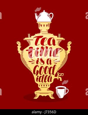 Le thé, le samovar bannière. Modèle de conception pour le menu restaurant ou un café. Vector illustration lettrage Illustration de Vecteur