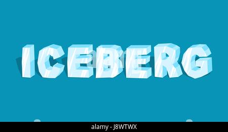 Mot d'Iceberg. Lettres de glace. Lettring à froid. Typographie bleu transparent Illustration de Vecteur