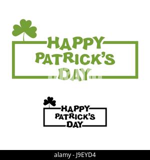 Heureux Patricks day. Logo pour vacances traditionnelles en Irlande. Clover trèfle. Le châssis et l'écriture de texte Illustration de Vecteur