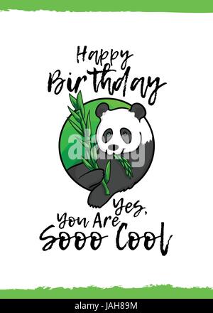 Joyeux anniversaire. Oui, vous êtes tellement cool. Carte de souhaits avec un animal mignon et gentil tiens, cartoon style. Conçu pour les enfants félicitations. Panda géant être Illustration de Vecteur