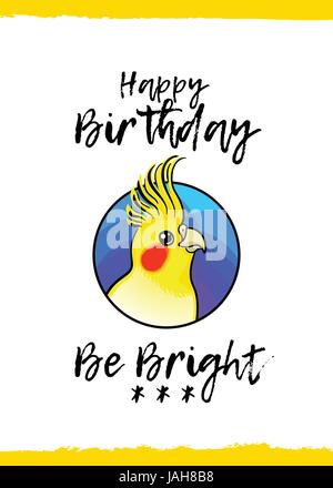 Joyeux anniversaire. Être lumineux. Carte de souhaits avec un animal mignon et gentil tiens, cartoon style. Convient pour kid's félicitations. Parrot, cockatiel jaune Illustration de Vecteur