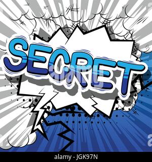 Secret - comic book style phrase sur fond abstrait. Illustration de Vecteur