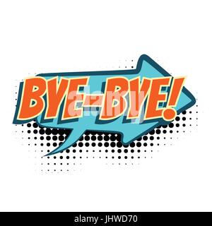 Bye comic mot. Pop art retro vector illustration Illustration de Vecteur