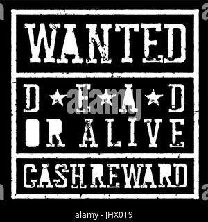 Wanted Dead or Alive vintage signe. Style Grunge stamp lettres. Modèle de scénario. Isolated on white Illustration de Vecteur