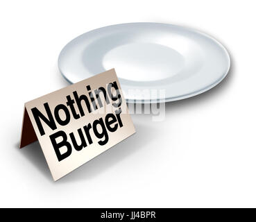 Rien de burger ou nothingburger concept phrase comme une plaque vide avec du texte sur une étiquette représentant fake news enquête ou insignifiant support. Banque D'Images