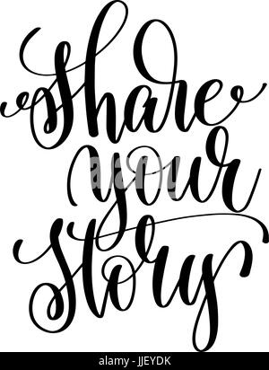 Partager votre histoire main noir et blanc inscription lettrage Illustration de Vecteur
