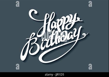 Joyeux Anniversaire Script Brosse à main Style lettrage. Retro Vintage Composition typographique personnalisé . Design original fait main. Expression calligraphique. Ou Illustration de Vecteur