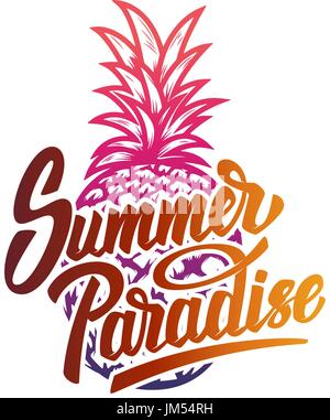 Summer Paradise. Lettrage dessiné à la main expression isolé sur fond blanc. L'ananas. L'élément de conception pour poster, carte postale. Vector illustration Illustration de Vecteur