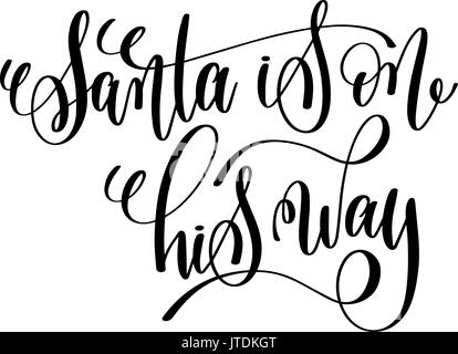 Le père Noël est sur son chemin à la maison de vacances d'hiver inscription lettrage Illustration de Vecteur