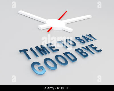 3D illustration du "TIME TO SAY GOODBYE' title avec une horloge comme arrière-plan. Concept de temps. Banque D'Images