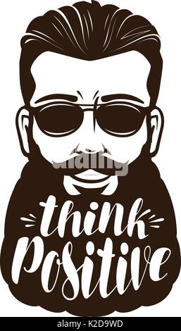 Portrait of happy barbu ou hipster. Pensez positif, lettrage vector illustration Illustration de Vecteur