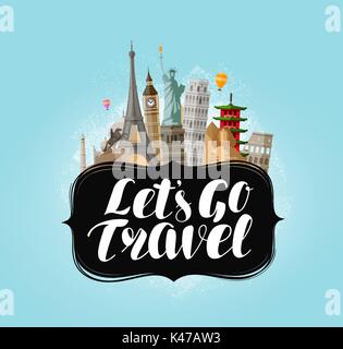 Let's go travel, bannière. Célèbre world landmarks. Vector illustration lettrage Illustration de Vecteur