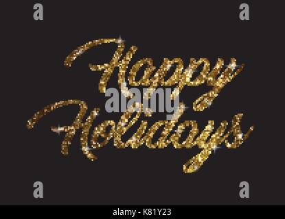 Vector golden glitter mot happy holidays Illustration de Vecteur