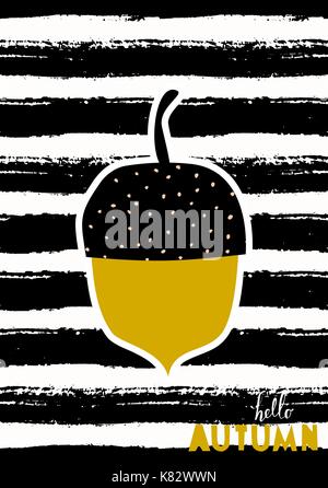 Bonjour automne carte de souhaits avec un gland sur fond noir et blanc à rayures. Illustration de Vecteur