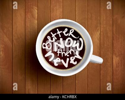 Tasse de café avec le temps, la motivation de lettrage citations sur le temps, l'éveil, bon moment. réaliste du café noir sur fond en bois brun avec motivation. Le café du matin Illustration de Vecteur