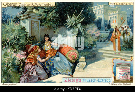 Carl Maria von Weber - OBÉRON - Acte 1 scène 12 Rezia raconte son serviteur Fatima qu'elle est en amour avec Hueon et aimerait mieux mourir que d'épouser quelqu'un d'autre. Compositeur et chef d'orchestre allemand (1786-1826) Karl Viande Liebig carte publicitaire. Banque D'Images