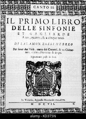 ROSSI, Salamon- - Canto Secondo - page de titre 'Il Primo Libro delle Sinfonie et Galgiarde.' Venise, 1607. Compositeur italien, 1570-1630 Banque D'Images