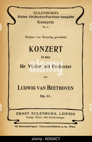 Ludwig van Beethoven - page de titre de score pour Concerto pour violon no 1 en ré majeur, opus 61. Compositeur allemand, 17 décembre 1770 - 26 mars 1827. Dédié à Stephan von Breuning. Ernst Eulenburg, Leipzig, 1911 Banque D'Images