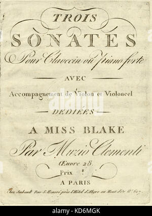 Muzio Clementi, score de couverture pour ses trois sonates pour piano, ou clavicorde avec accompagnement de violon et violoncelle. - C.1800s. Dédié à Mlle Blake. Pianiste et compositeur italien, 23 janvier 1752 - 3 mars 1832 dans l'original anglais : Trois sonates pour clavecin ou Pianoforte avec accompagnement de violon et violoncel (sic) dediées à Mlle Blake par Muzio Clementi, oeuvre 28. Publié à Paris. Banque D'Images