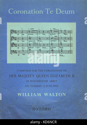 William Walton - Coronation Te Deum, composé pour le couronnement de Sa Majesté la Reine Elizabeth II dans l'abbaye de Westminster, le mardi 2 juin 1953. Score couvrir. Publié par Oxford University Press, Londres 1953. Compositeur anglais, 29 mars 1902 - 8 mars 1983. Banque D'Images