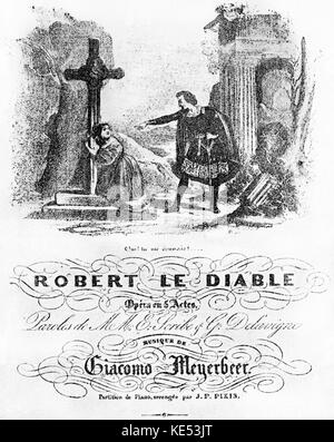 "Robert le Diable" de Meyerbeer . Page de titre de musique originale. 1831. livret a été écrit par Eugène Scribe et Casimir Delavigne compositeur allemand, 5 septembre 1791 - 2 mai 1864. Banque D'Images