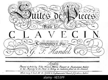 Page de titre de la première édition de ''Haendel Suites de pièces pour le clavecin '. Publié en 1720. Compositeur allemand, 23 février 1685 - 14 Avril 1759 Banque D'Images