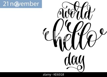 Journée mondiale bonjour lettrage main inscription au 21 novembre Illustration de Vecteur