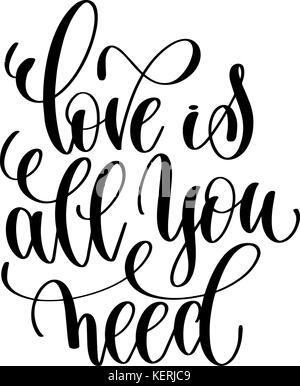L'amour est tout ce dont vous avez besoin devis positif lettrage écrit à la main Illustration de Vecteur