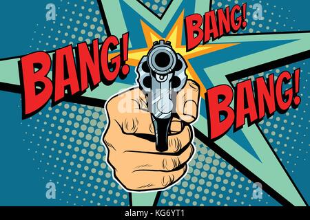 Bang son d'un coup de revolver dans la main. pop art retro vector illustration Illustration de Vecteur