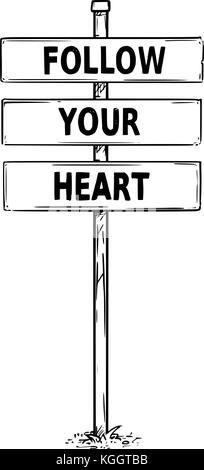 Dessin vectoriel de signer avec texte d'affaires suivez votre cœur. Illustration de Vecteur