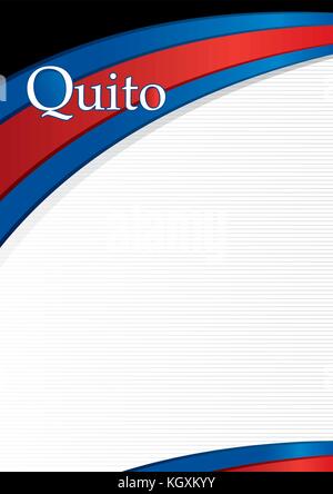 Conception de la ville de Quito avec drapeau bleu et rouge. Quito est la capitale de la république de l'équateur Illustration de Vecteur