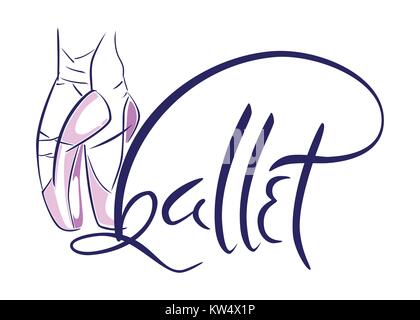 Hand drawn old style de lettrage mot Ballet. Vector illustration avec les danseurs de ballet de jambes portant des pointes. Illustration de Vecteur