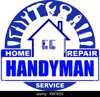 Handyman accueil services de réparation. Vecteur conception ronde pour votre logo ou l'emblème avec accueil et un ensemble d'outils de travailleurs. Il y a des clé, tournevis, marteau, Illustration de Vecteur