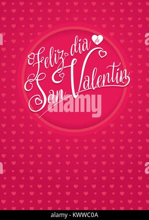 FELIZ DIA DE SAN VALENTIN - Happy Valentine's Day dans la langue espagnole - lettrage blanc sur fond rouge avec texture coeurs Illustration de Vecteur