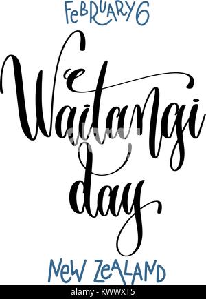 6 février - Waitangi Day - Nouvelle-Zélande, lettrage main inscript Illustration de Vecteur