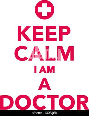 Restez calme je suis médecin d'une croix rouge Banque D'Images