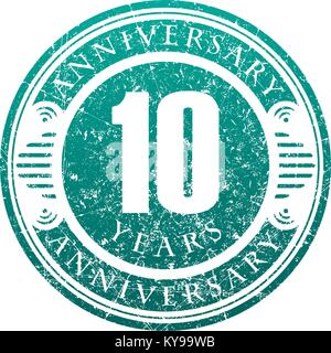 Anniversaire 10 ans Vintage grunge stamp ronde ronde. Vector illustration style rétro. Illustration de Vecteur